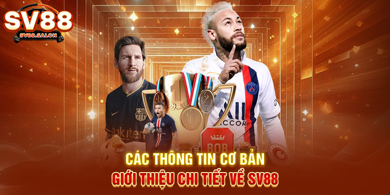 Các thông tin cơ bản giới thiệu chi tiết về SV88